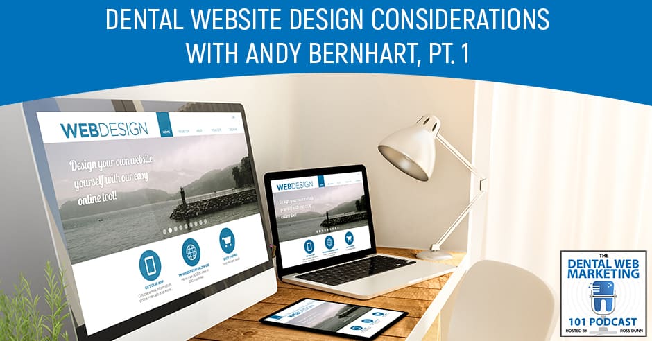 Dental Website Design Considerations, Pt. 1